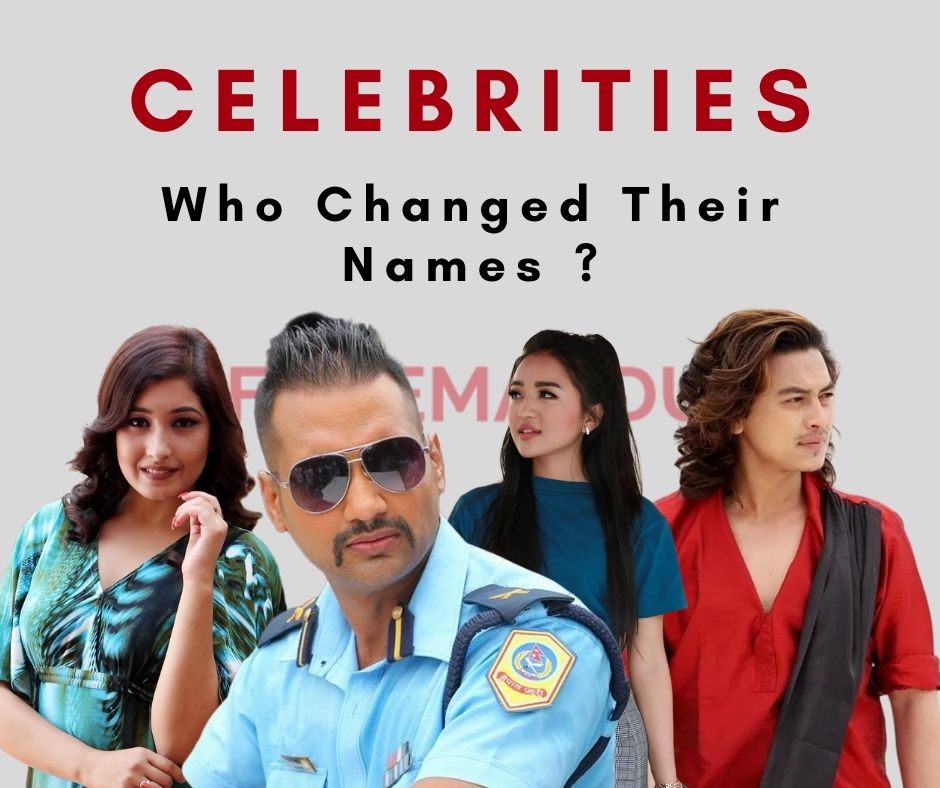 10 Nepali Celebrities Who Changed Their Names?