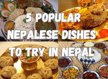 5 Popular Nepalese Dishes To Try In Nepal