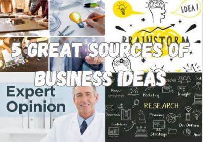5 Great Source of Business Ideas