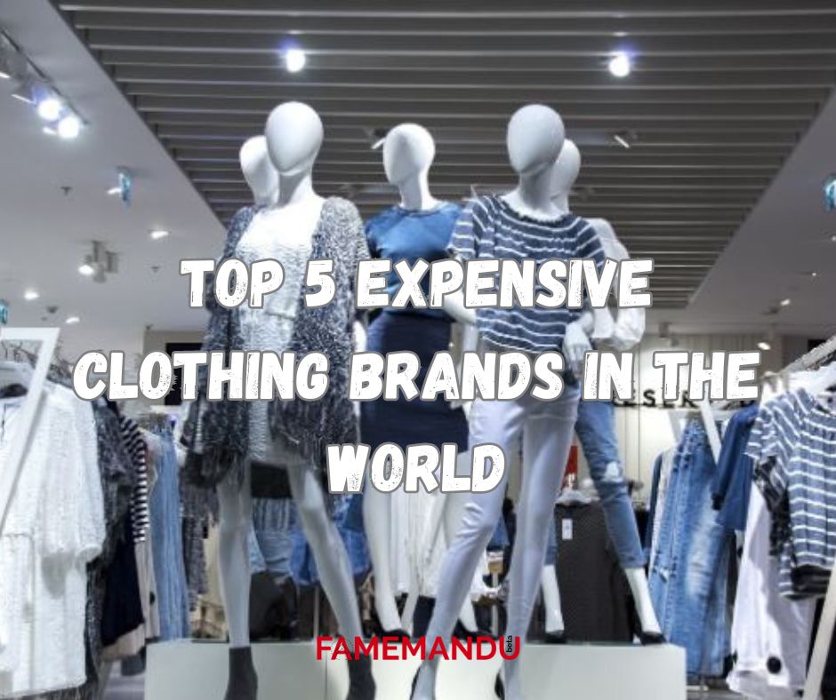 Top 5 Expensive Clothing brands in the world