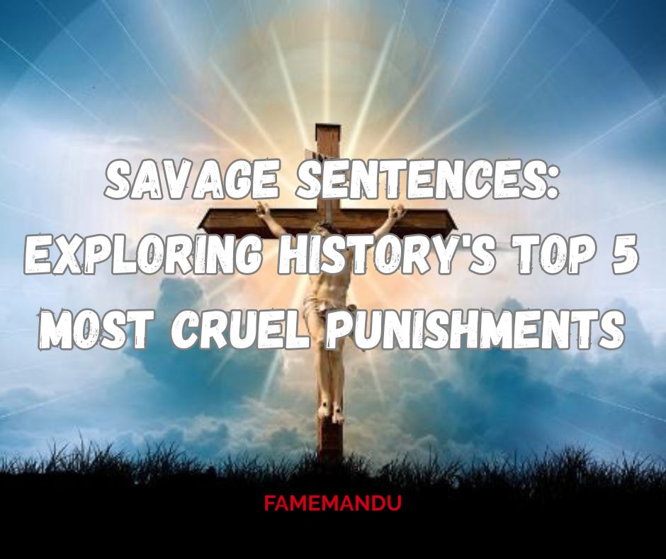 Savage Sentences Exploring History's Top 5 Most Cruel Punishments